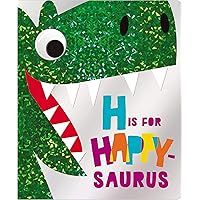 H is for Happy-saurus H is for Happy-saurus Board book