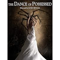The dance of possessed