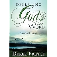 Declaring God's Word: A 365 Day Devotional Declaring God's Word: A 365 Day Devotional Paperback Kindle Hardcover