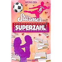 Stürmer mit Superzahl: (Eine Single-Mum-Lovestory) (German Edition) Stürmer mit Superzahl: (Eine Single-Mum-Lovestory) (German Edition) Kindle Paperback