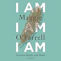 I Am, I Am, I Am: Seventeen Brushes with Death I Am, I Am, I Am: Seventeen Brushes with Death Audible Audiobook Kindle Paperback Hardcover
