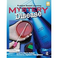 Mystery Disease: Problem-Based Learning (Grades 5-8) Mystery Disease: Problem-Based Learning (Grades 5-8) Paperback Kindle