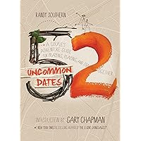 52 Uncommon Dates: A Couple's Adventure Guide for Praying, Playing, and Staying Together 52 Uncommon Dates: A Couple's Adventure Guide for Praying, Playing, and Staying Together Paperback Kindle Audible Audiobook Audio CD