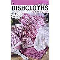Dishcloths by the Dozen-12 Knit and Crochet Designs that are Small, Easy and Quick to Make-Beginners will Love It! Dishcloths by the Dozen-12 Knit and Crochet Designs that are Small, Easy and Quick to Make-Beginners will Love It! Paperback