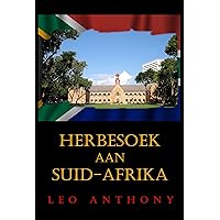 Herbesoek aan Suid-Afrika (Afrikaans Edition) Herbesoek aan Suid-Afrika (Afrikaans Edition) Kindle Paperback