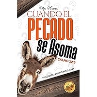 Cuando el Pecado se Asoma (Salmo 32:9) (Spanish Edition) Cuando el Pecado se Asoma (Salmo 32:9) (Spanish Edition) Kindle Paperback
