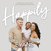Happily: Finding Joy Even When Life Is Far from a Fairytale Happily: Finding Joy Even When Life Is Far from a Fairytale Audible Audiobook Hardcover Kindle
