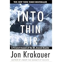 Into Thin Air: A Personal Account of the Mount Everest Disaster Into Thin Air: A Personal Account of the Mount Everest Disaster Audible Audiobook Paperback Kindle Hardcover Mass Market Paperback Audio CD