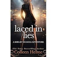 Laced in Lies: A Paranormal Women's Fiction Novel (Shelby Nichols Adventure Book 10) Laced in Lies: A Paranormal Women's Fiction Novel (Shelby Nichols Adventure Book 10) Kindle Audible Audiobook Paperback