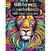 Wilderness Wonderlands: Wildlife Animal Coloring Book (The Great Outdoors Coloring Collection)