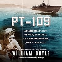 PT 109: An American Epic of War, Survival, and the Destiny of John F. Kennedy PT 109: An American Epic of War, Survival, and the Destiny of John F. Kennedy Paperback Kindle Audible Audiobook Hardcover Audio CD