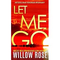 LET ME GO (Eva Rae Thomas FBI Mystery Book 5)
