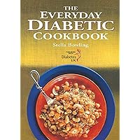 The Everyday Diabetic Cookbook The Everyday Diabetic Cookbook Kindle Paperback