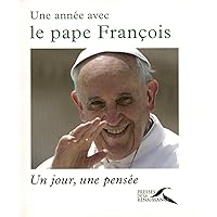 Une année avec le Pape François Une année avec le Pape François Paperback
