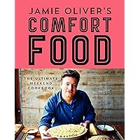 Jamie Oliver's Comfort Food: The Ultimate Weekend Cookbook Jamie Oliver's Comfort Food: The Ultimate Weekend Cookbook Hardcover