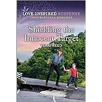 Shielding the Innocent Target Shielding the Innocent Target Kindle Mass Market Paperback Paperback Audible Audiobook