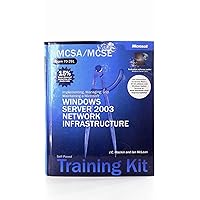 MCSA/MCSE Self-Paced Training Kit (Exam 70-291): Implementing, Managing, and Maintaining a Microsoft® Windows Server™ 2003 Network Infrastructure: ... Server(tm) 2003 Network Infrastructure MCSA/MCSE Self-Paced Training Kit (Exam 70-291): Implementing, Managing, and Maintaining a Microsoft® Windows Server™ 2003 Network Infrastructure: ... Server(tm) 2003 Network Infrastructure Paperback Hardcover