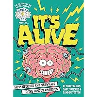 Brains On! Presents...It's Alive: From Neurons and Narwhals to the Fungus Among Us Brains On! Presents...It's Alive: From Neurons and Narwhals to the Fungus Among Us Hardcover Audible Audiobook Kindle