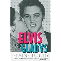 Elvis and Gladys (Southern Icons Series) Elvis and Gladys (Southern Icons Series) Paperback Kindle Hardcover