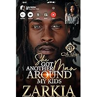 She Got Another Man Around My Kids: An African American Romance She Got Another Man Around My Kids: An African American Romance Kindle Paperback