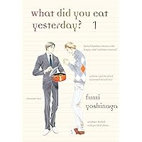 What Did You Eat Yesterday? Vol. 1 What Did You Eat Yesterday? Vol. 1 Kindle Paperback