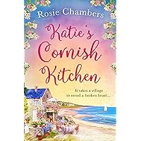 Katie’s Cornish Kitchen: A gorgeously heartwarming and uplifting romance set in Cornwall Katie’s Cornish Kitchen: A gorgeously heartwarming and uplifting romance set in Cornwall Kindle Audible Audiobook Paperback