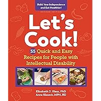 Let’s Cook!: 55 Quick and Easy Recipes for People with Intellectual Disability Let’s Cook!: 55 Quick and Easy Recipes for People with Intellectual Disability Spiral-bound Kindle