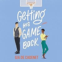 Getting His Game Back: A Novel Getting His Game Back: A Novel Audible Audiobook Paperback Kindle