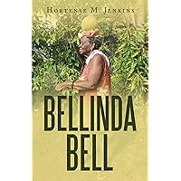 Bellinda Bell Bellinda Bell Kindle Hardcover Paperback