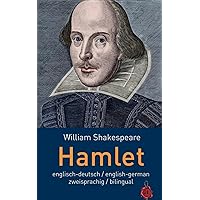Hamlet. Shakespeare. zweisprachig / bilingual: Englisch-Deutsch English-German (German Edition) Hamlet. Shakespeare. zweisprachig / bilingual: Englisch-Deutsch English-German (German Edition) Paperback