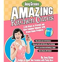 Joey Green's Amazing Kitchen Cures: 1,150 Ways to Prevent and Cure Common Ailments with Brand-Name Products Joey Green's Amazing Kitchen Cures: 1,150 Ways to Prevent and Cure Common Ailments with Brand-Name Products Paperback Hardcover Spiral-bound Mass Market Paperback