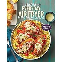 Taste of Home Everyday Air Fryer Vol 2: 100+ Recipes for Weeknight Ease (2) Taste of Home Everyday Air Fryer Vol 2: 100+ Recipes for Weeknight Ease (2) Paperback Kindle