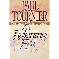 A Listening Ear: Reflections on Christian Caring A Listening Ear: Reflections on Christian Caring Paperback Hardcover