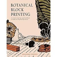 Botanical Block Printing Botanical Block Printing Hardcover