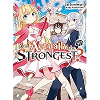 Am I Actually the Strongest? Vol 4 (light novel) (Am I Actually the Strongest? (novel)) Am I Actually the Strongest? Vol 4 (light novel) (Am I Actually the Strongest? (novel)) Kindle Paperback