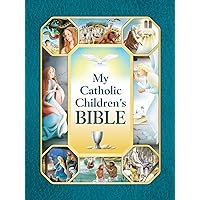 My Catholic Children's Bible My Catholic Children's Bible Hardcover Paperback