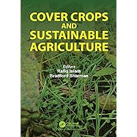 Cover Crops and Sustainable Agriculture Cover Crops and Sustainable Agriculture Kindle Hardcover Paperback