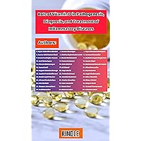 Role of Vitamin D in Pathogenesis, Diagnosis, and Treatment of Inflammatory Diseases Role of Vitamin D in Pathogenesis, Diagnosis, and Treatment of Inflammatory Diseases Kindle Paperback
