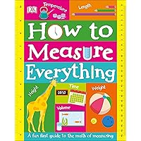 How to Measure Everything How to Measure Everything Board book