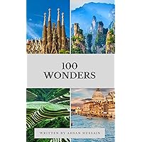 100 WONDERS: Images and information of 100 wonders