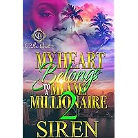 My Heart Belongs To A Miami Millionaire 2 My Heart Belongs To A Miami Millionaire 2 Kindle Hardcover Paperback