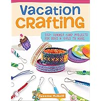 Vacation Crafting: 150+ Summer Camp Projects for Boys & Girls to Make (BigFoot Search and Find) Vacation Crafting: 150+ Summer Camp Projects for Boys & Girls to Make (BigFoot Search and Find) Kindle Paperback