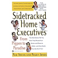 Sidetracked Home Executives(TM): From Pigpen to Paradise Sidetracked Home Executives(TM): From Pigpen to Paradise Paperback Audible Audiobook Kindle Hardcover