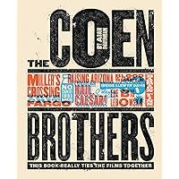 The Coen Brothers: This Book Really Ties the Films Together The Coen Brothers: This Book Really Ties the Films Together Hardcover Audible Audiobook Kindle