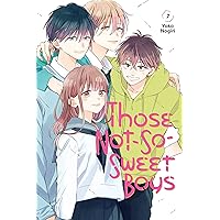 Those Not-So-Sweet Boys Vol. 7 Those Not-So-Sweet Boys Vol. 7 Kindle Paperback
