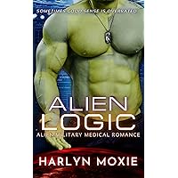 Alien Logic (Space Marine Hospital Book 1) Alien Logic (Space Marine Hospital Book 1) Kindle Paperback