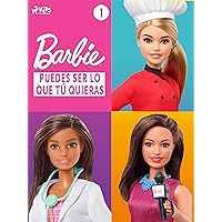 Barbie – Puedes ser lo que tú quieras 1 (Spanish Edition)