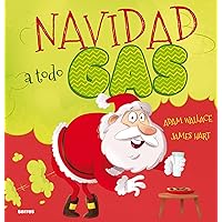 Navidad a todo gas: Un divertido cuento de Navidad para niños y niñas Navidad a todo gas: Un divertido cuento de Navidad para niños y niñas Hardcover