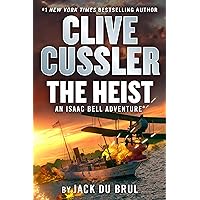 Clive Cussler The Heist (An Isaac Bell Adventure Book 14) Clive Cussler The Heist (An Isaac Bell Adventure Book 14) Kindle Audible Audiobook Hardcover Paperback Audio CD