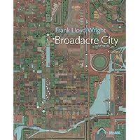 Frank Lloyd Wright: Broadacre City: MoMA One on One Series